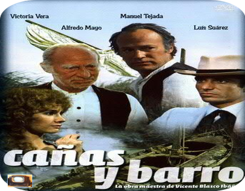 CAÑAS Y BARRO (1978) - SERIES TV DE ANTES-07